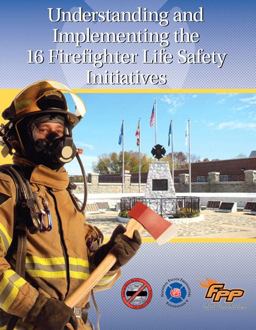 Understanding and Implementing the 16 Firefighter Life Safety Initiatives  9780132622769 Front Cover