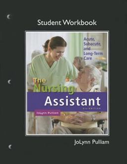 Workbook (Student Activity Guide) for Nursing Assistant Acute, Subacute, and Long-Term Care 5th 9780132623353 Front Cover
