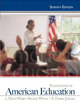 Foundations of American Education 7th 9780132626125 Front Cover