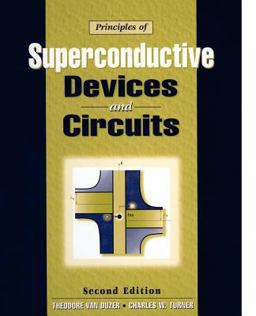 Principles of Superconductive Devices and Circuits 2nd 9780132627429 Front Cover