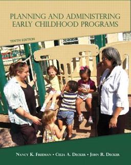 Planning and Administering Early Childhood Programs 10th 9780132656924 Front Cover