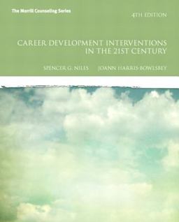 Career Development Interventions in the 21st Century 4th 9780132658591 Front Cover