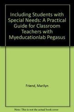Including Students with Special Needs A Practical Guide for Classroom Teachers 6th 9780132659222 Front Cover