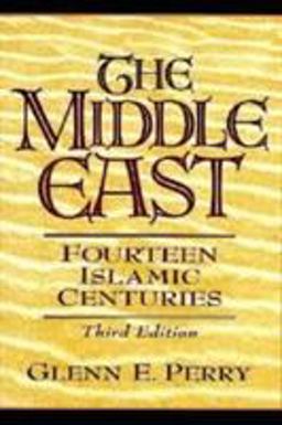 Middle East Fourteen Islamic Centuries 3rd 9780132663397 Front Cover