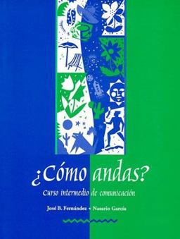ï¿½Cï¿½mo Andas? - Curso Intermedio de Comunicaciï¿½n  9780132678650 Front Cover