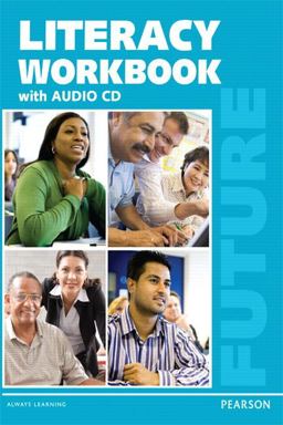 Future English for Results - Literacy Workbook (with Audio CD)  9780132680202 Front Cover