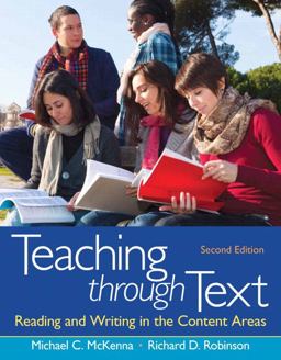 Teaching Through Text Reading and Writing in the Content Areas 2nd 9780132685726 Front Cover