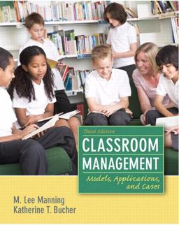 Classroom Management Models, Applications and Cases 3rd 9780132693233 Front Cover