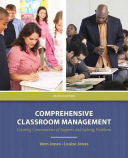Comprehensive Classroom Management Creating Communities of Support and Solving Problems 10th 9780132697088 Front Cover