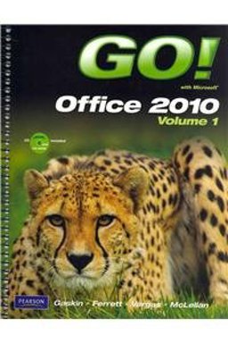 Go! with Microsoft Office 2010