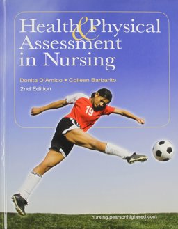 Health and Physical Assessment in Nursing 2nd 2011 9780132720724 Front Cover