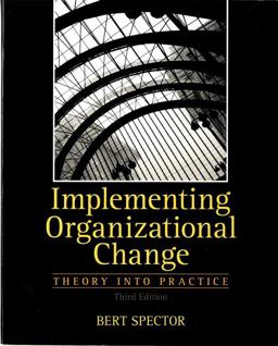 Implementing Organizational Change 3rd 9780132729840 Front Cover