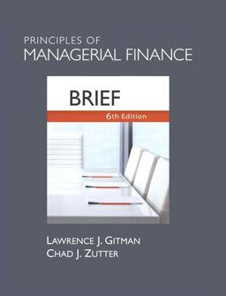 Principles of Managerial Finance 6th 9780132738798 Front Cover