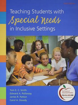 Teaching Students with Special Needs in Inclusive Settings with What Every Teacher Should Know About Adaptations and Accommodations for Students with Mild to Moderate Disabilities 6th 9780132742573 Front Cover