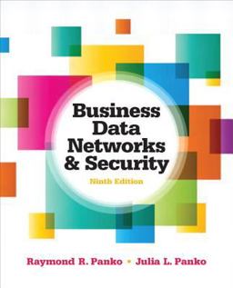 Business Data Networks and Security 9th 9780132742931 Front Cover