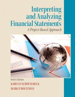 Interpreting and Analyzing Financial Statements 6th 9780132746243 Front Cover