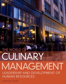World of Culinary Management Leadership and Development of Human Resources 5th 9780132747745 Front Cover