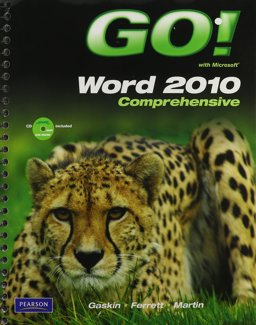 GO! with Microsoft Word 2010, Comprehensive, and Myitlab