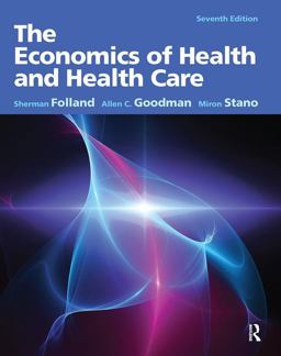 Economics of Health and Health Care 7th 9780132773690 Front Cover