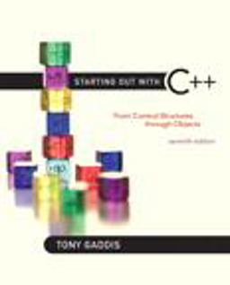 Starting Out with C++ From Control Structures Through Objects 7th 9780132774178 Front Cover