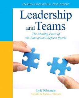 Leadership and Teams The Missing Piece of the Educational Reform Puzzle  9780132778954 Front Cover