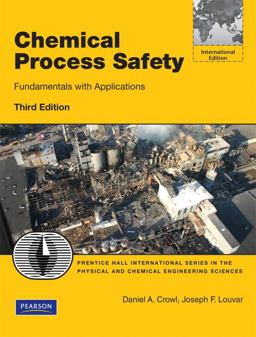 Chemical Process Safety Fundamentals with Applications 3rd 9780132782838 Front Cover