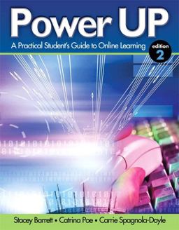 Power Up A Practical Student's Guide to Online Learning 2nd 9780132788199 Front Cover