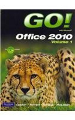 GO! with Microsoft Office 2010 Volume 1, and Microsoft Office 180-day trial Spring 2011 (Component), myitlab with Pearson eText -- Access Card -- for GO! with Microsoft Office 2010 Package