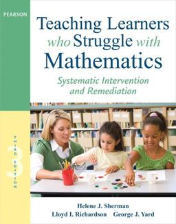 Teaching Learners Who Struggle with Mathematics Systematic Intervention and Remediation 3rd 9780132820608 Front Cover