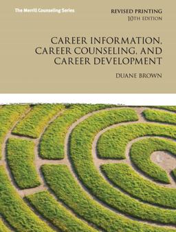 Career Information, Career Counseling, and Career Development 10th 9780132821391 Front Cover