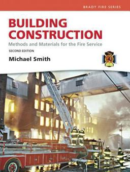 Building Construction Methods and Materials for the Fire Science and Resource Central Fire 2nd 9780132830072 Front Cover