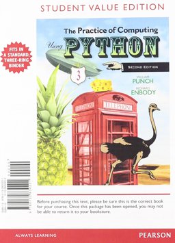 Student Value Edition for the Practice of Computing Using Python 2nd 9780132830201 Front Cover