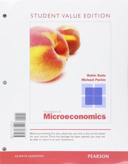 Foundations of Microeconomics, Student Value Edition