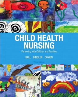 Child Health Nursing Partnering with Children and Families 3rd 9780132840071 Front Cover