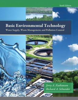 Basic Environmental Technology Water Supply, Waste Management and Pollution Control 6th 9780132840149 Front Cover