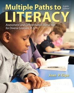 Multiple Paths to Literacy Assessment and Differentiated Instruction for Diverse Learners, K-12 8th 9780132849388 Front Cover