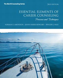 Essential Elements of Career Counseling Processes and Techniques 3rd 9780132850643 Front Cover