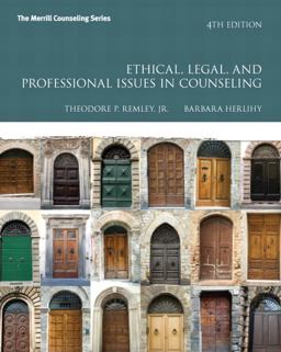 Ethical, Legal, and Professional Issues in Counseling 4th 9780132851817 Front Cover
