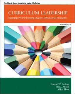 Curriculum Leadership Readings for Developing Quality Educational Programs 10th 9780132852159 Front Cover