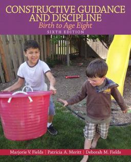 Constructive Guidance and Discipline Birth to Age Eight 6th 9780132853323 Front Cover