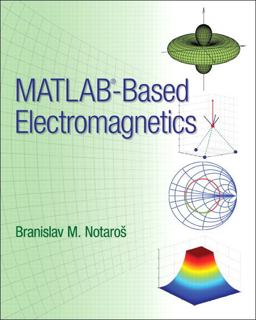 MATLAB-Based Electromagnetics  9780132857949 Front Cover