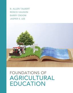 Foundations of Agricultural Education 3rd 9780132859608 Front Cover