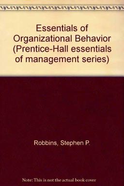 Outlines and Highlights for Essentials of Organizational Behavior by Robbins