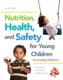 Nutrition, Health and Safety for Young Children Promoting Wellness 2nd 9780132869799 Front Cover