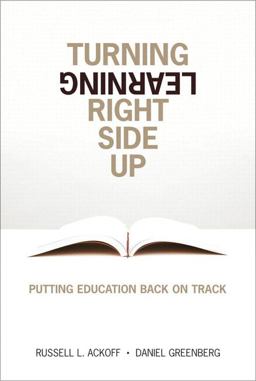 Turning Learning Right Side Up Putting Education Back on Track (paperback)  9780132887632 Front Cover