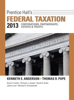 Prentice Hall's Federal Taxation 2013 Corporations, Partnerships, Estates and Trusts
