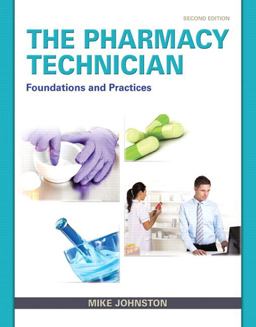 Pharmacy Technician Foundations and Practice 2nd 9780132897594 Front Cover