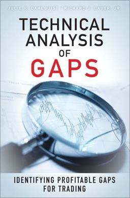 Technical Analysis of Gaps Identifying Profitable Gaps for Trading  9780132900430 Front Cover