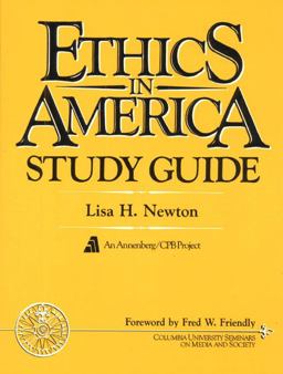 Ethics in America Study Guide