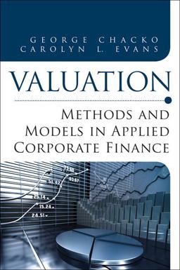 Valuation Methods and Models in Applied Corporate Finance  9780132905220 Front Cover
